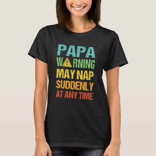 Camiseta Sinal de Aviso do Papa Sapato Pode Dormir De Repen (Frente)
