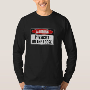 Camiseta Sinal De Aviso - Físico No Trabalho Engraçado Perd