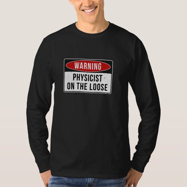 Camiseta Sinal De Aviso - Físico No Trabalho Engraçado Perd (Frente)