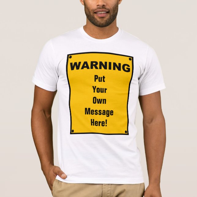 Camiseta Sinal de aviso personalizado (Frente)