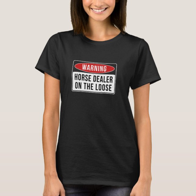 Camiseta Sinal de Aviso - Vendedor de Cavalos à Solta Piada (Frente)
