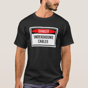 Camiseta Sinal de Cabos Subterrâneos do Perigo