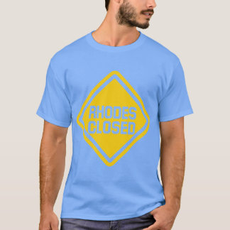 Camiseta Sinal de Construção Fechada Rhodes