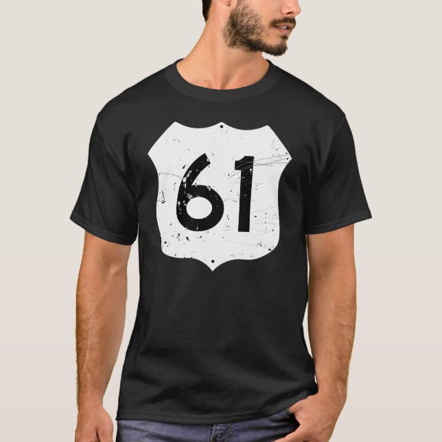 Camiseta Sinal de estrada da rota 61 (Frente)