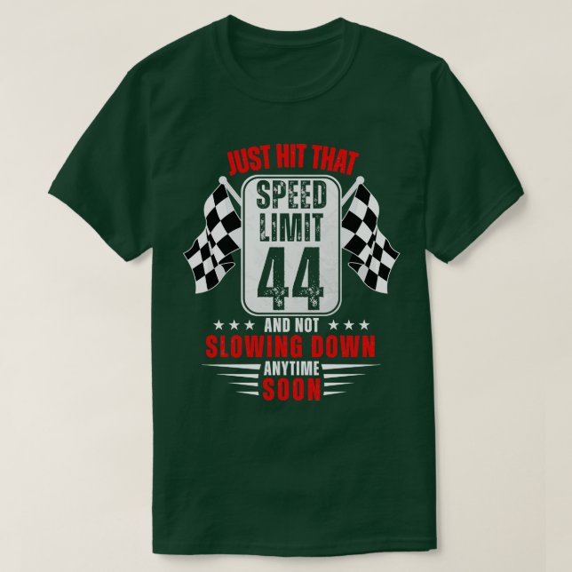 Camiseta Sinal de Limite de Velocidade de Aniversário de 44 (Frente do Design)