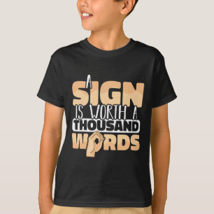 Camiseta Sinal de Língua Americana Um Sinal vale mil