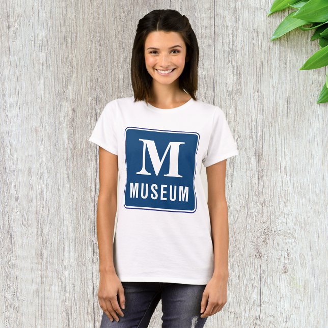 Camiseta Sinal de museu Womens T-Shirt (Criador carregado)