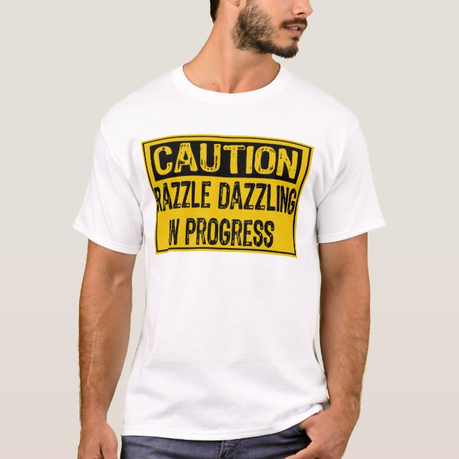 Camiseta Sinal De Precaução - Razzle Enxague-Os Em Progress (Frente)