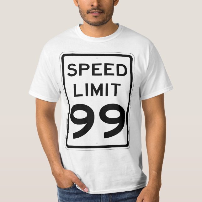 Camiseta Sinal T-Shirt de Limite de Velocidade de 99 MPH Mu (Frente)
