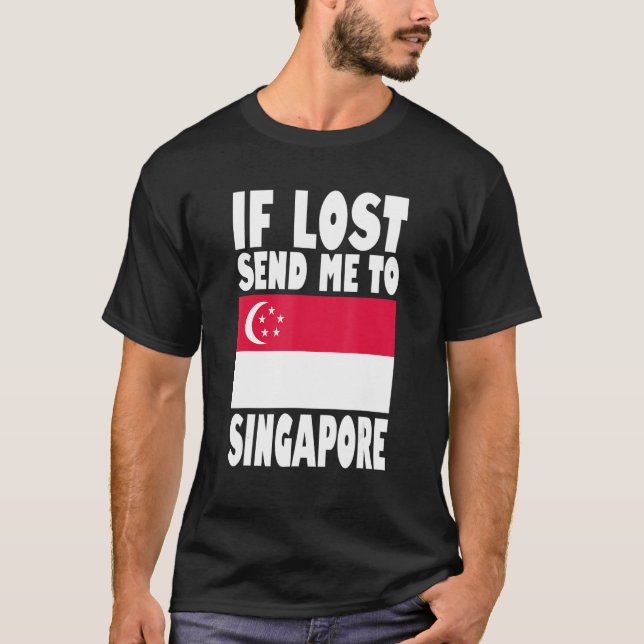 Camiseta Sinalizador de Cingapura Design Se perdido me envi (Frente)