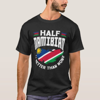 Camiseta Sinalizador Namíbia Metade Namíbia É Melhor Do Que