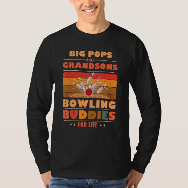 Camiseta Sincere Grandsons BIG POPS Buddies For Life Bowlin (Frente)