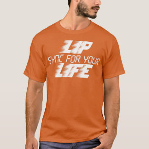 Camiseta Sincronize os lábios da sua vida 2