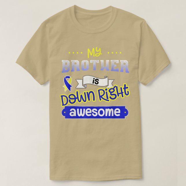 Camiseta Sindroma em baixo Suporte Irmão Sensibilização  (Frente do Design)