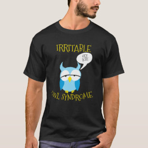 Camiseta Síndrome de Coruja Irritável Perde Canuca Nocturna