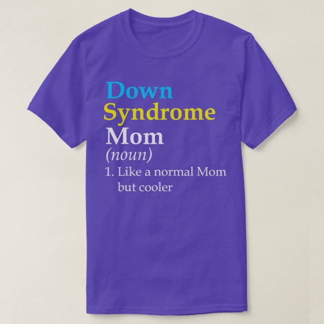 Camiseta Síndrome de Down Mãe Engraçada Definição do Mundo  (Frente do Design)