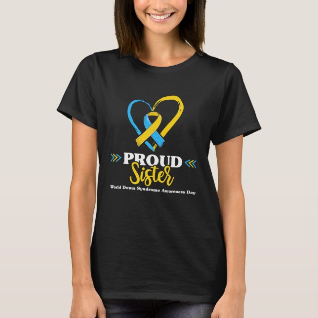 Camiseta Síndrome de Proud Down Sensibilização Irmã S, Irmã (Frente)