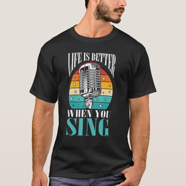 Camiseta Singer Music Lover Gift Life Is Better When You Si (Frente)
