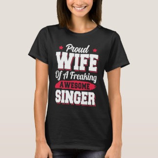 Camiseta Singing Musician Opera Karaoke Singer Wife
