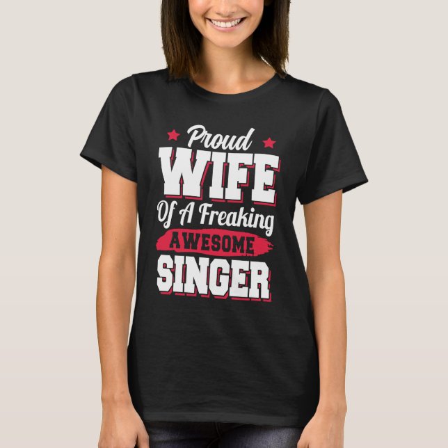 Camiseta Singing Musician Opera Karaoke Singer Wife (Frente)