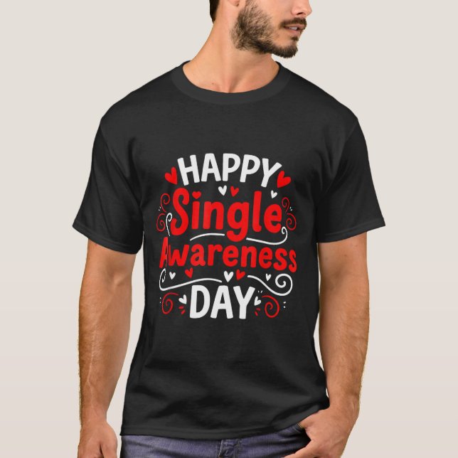 Camiseta Single Awareness Day Funny Anti-valentine Humor De (Frente)