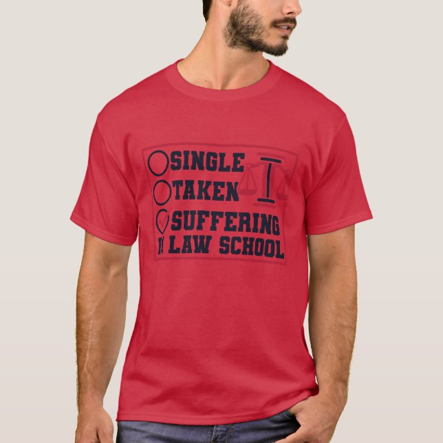 Camiseta Singleaken Suffering In Law School Law School frie (Frente)