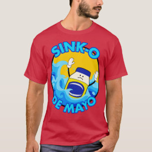 Camiseta Sink-O De Mayo 5 de Mayo Parody
