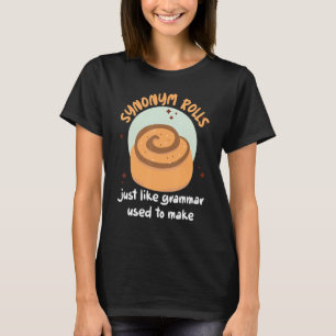 Camiseta Sinônimo Rolls Tal Como A Gramática Costumava Faze