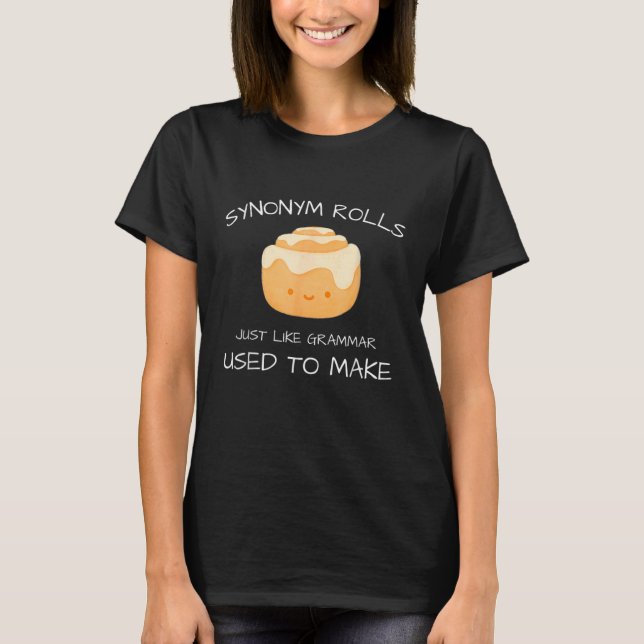 Camiseta Sinônimo Rolls Tal Como A Gramática Costumava Faze (Frente)