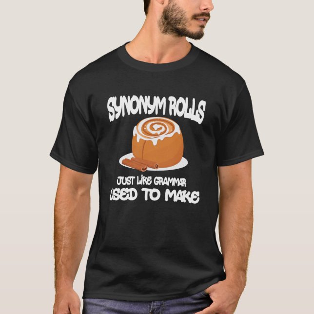 Camiseta Sinônimo Rolls Tal Como A Gramática Costumava Faze (Frente)