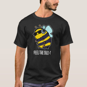 Camiseta Sinta a Abelha Engraçada Engraçado Pun Dark BG