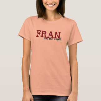 Camiseta Sinta a ira de Fran