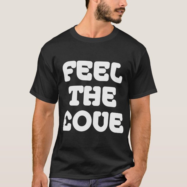 Camiseta Sinta a £ ove - Branco na Escuridão (Frente)