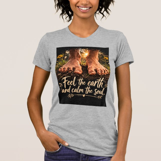 Camiseta Sinta a terra e acalme a alma (Frente)