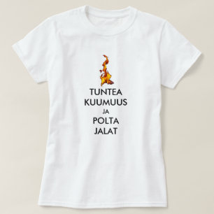 Camiseta sinta o calor e queime os pés em finlandês