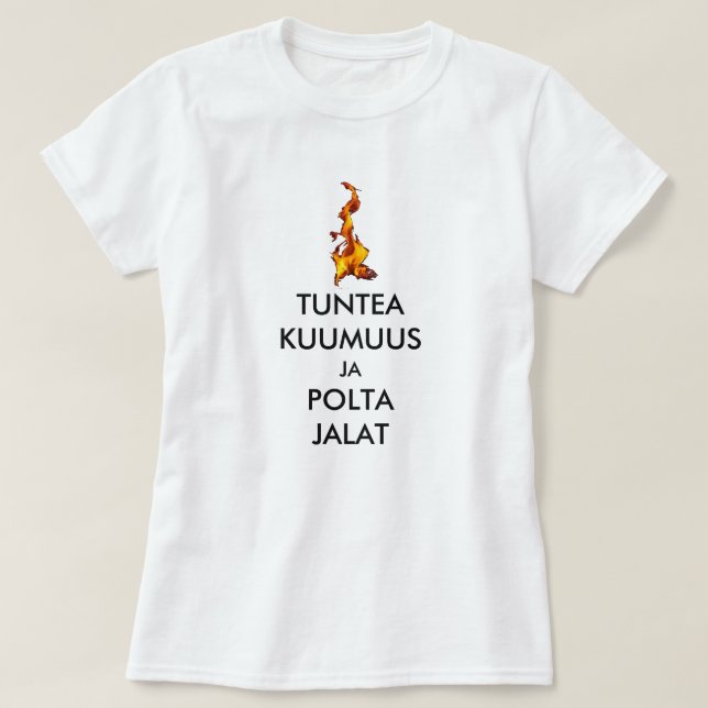 Camiseta Sinta o calor e queime os pés em finlandês (Frente do Design)