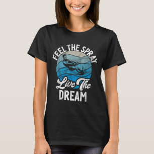 Camiseta Sinta o spray viva o sonho esqui aquático