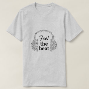 Camiseta Sinta os fones de ouvido de DJ de batida música m