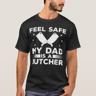 Camiseta Sinta-Se Segura Minha Pai É Um Mordomo De Carnicei