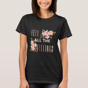 Camiseta Sinta Todos Os Sentimentos Citam Awarenes De Saúde