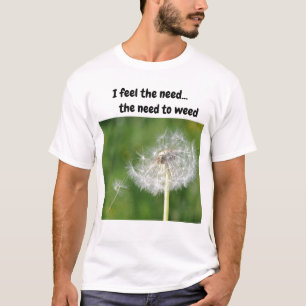 Camiseta Sinto a necessidade... a necessidade de T-Shirt