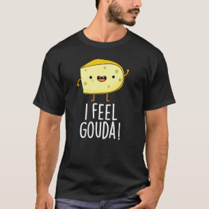 Camiseta Sinto Gouda Engraçado Queijo Engraçado Pun Dark BG