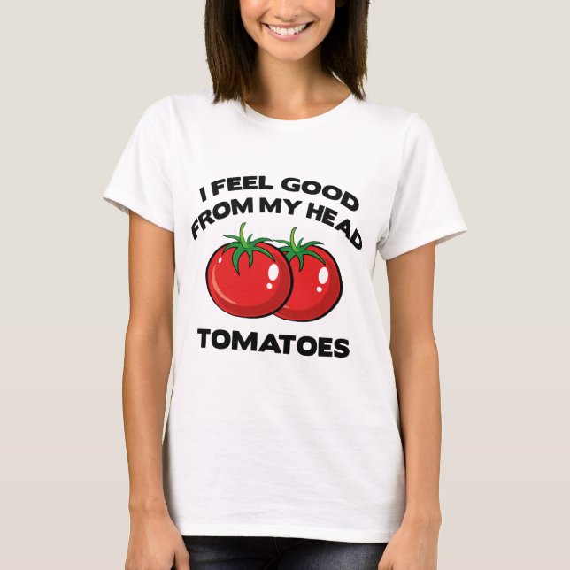 Camiseta Sinto-Me Bem Com Os Tomates De Cabeça (Frente)
