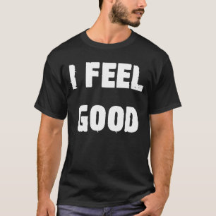 Camiseta Sinto-Me Bem Otimista Dizendo