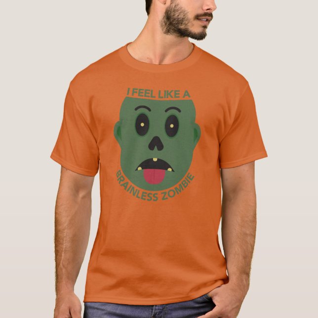 Camiseta Sinto-Me Como Um Zombie Básico De T-Shirt (Frente)