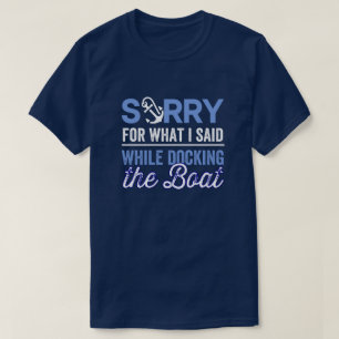Camiseta Sinto muito pelo que disse enquanto estava docking