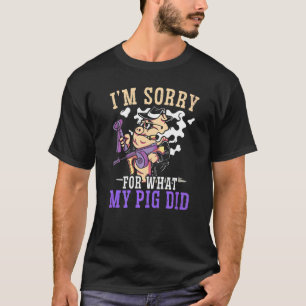 Camiseta Sinto muito pelo que meu porco fez de carne animal