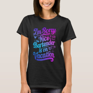 Camiseta Sinto muito que o belo barman esteja em férias.