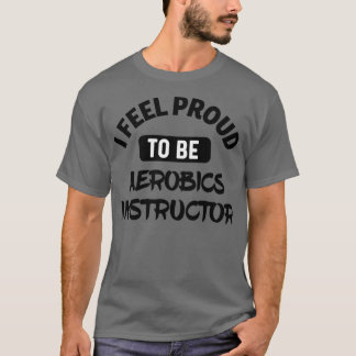 Camiseta Sinto orgulho de ser instrutor de aeróbica