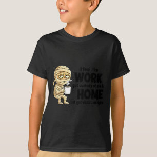 Camiseta Sinto que o trabalho ficou com a minha custódia Fu